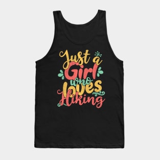 Just A Girl Who Loves Hiking Gift design Tank Top